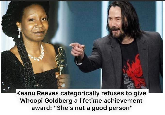KEANU REEVES STANDS FIRM: REFUSES TO PRESENT WHOOPI GOLDBERG’S LIFETIME ACHIEVEMENT AWARD AMID HOLLYWOOD CONTROVERSY”