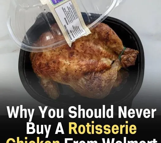 Here’s Why Purchasing a Rotisserie Chicken from Walmart Is a Bad Idea