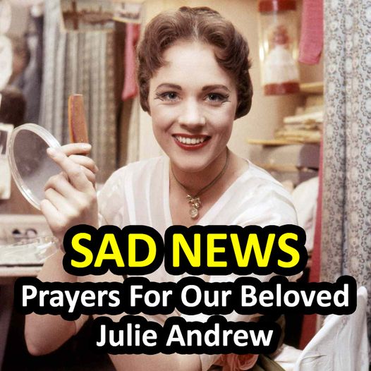 Cherishing Life’s Simple Joys: Prayers for Julie Andrews at 88