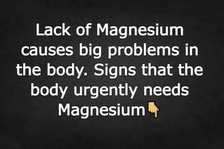 Magnesium deficiency has serious negative effects on the body. signs that the body needs magnesium immediately