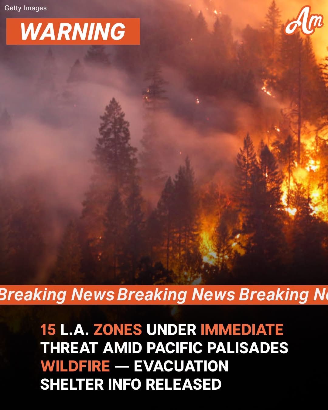 15 Los Angeles Areas Under Immediate Threat amid Pacific Palisades Fire — Details